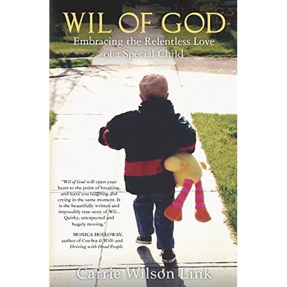 Pre-Owned Wil of God: Embracing the Relentless Love of a Special Child Paperback