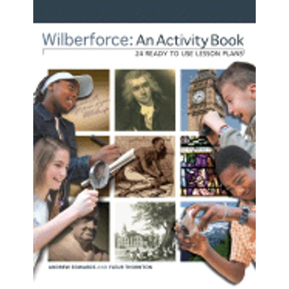 Pre-Owned Wilberforce: An Activity Book: 24 Ready to Use Lesson Plans (Paperback) 0892216727 9780892216727