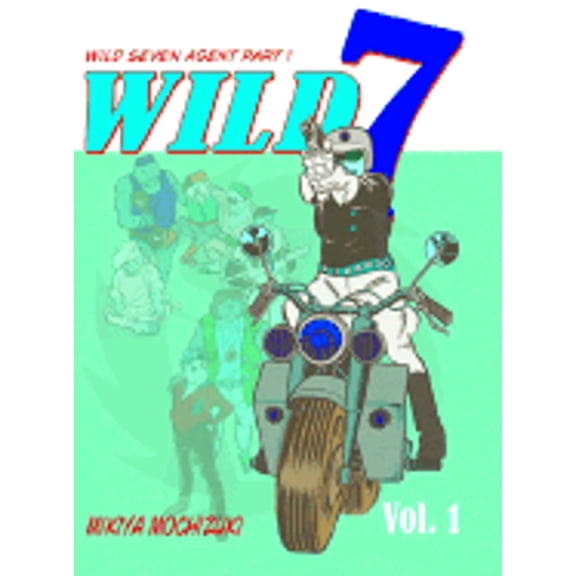 Pre-Owned Wild 7 vol. 1 (Paperback) 1588991377 9781588991379