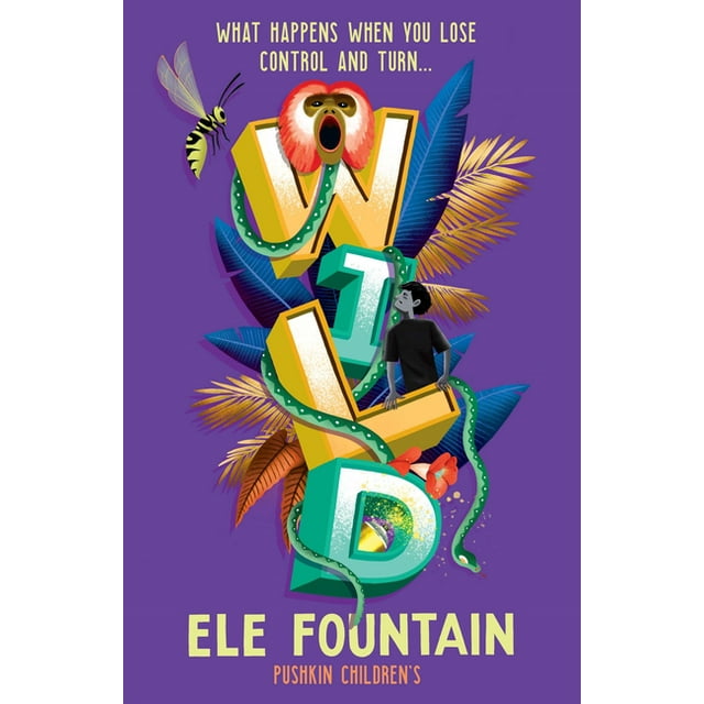 Wild: A Gripping Rainforest Adventure from the Multi Award-Winning Author of Refugee 8 7 (Paperback)