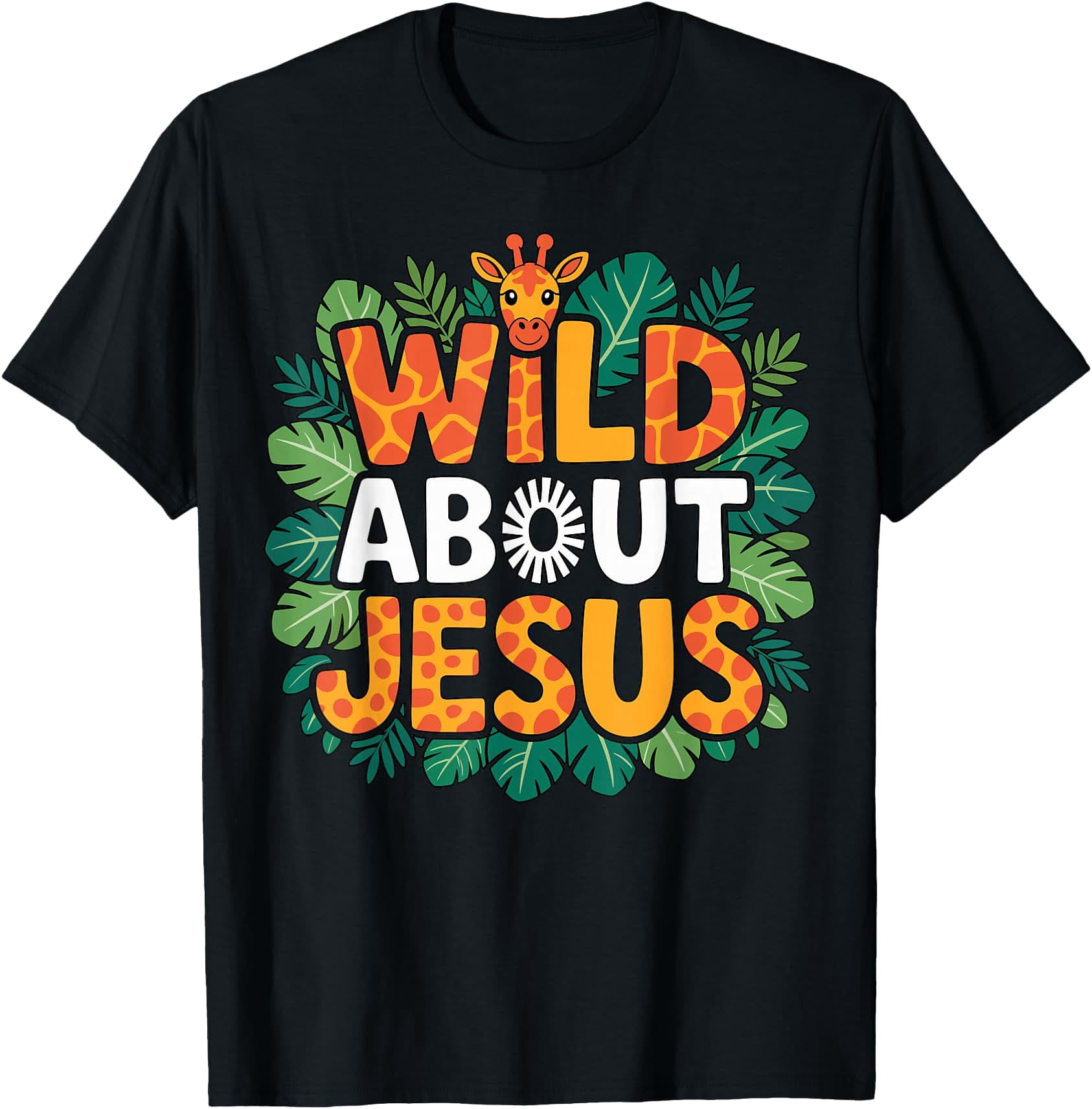 Wild About Jesus Giraffe Christian T-Shirt - Walmart.com