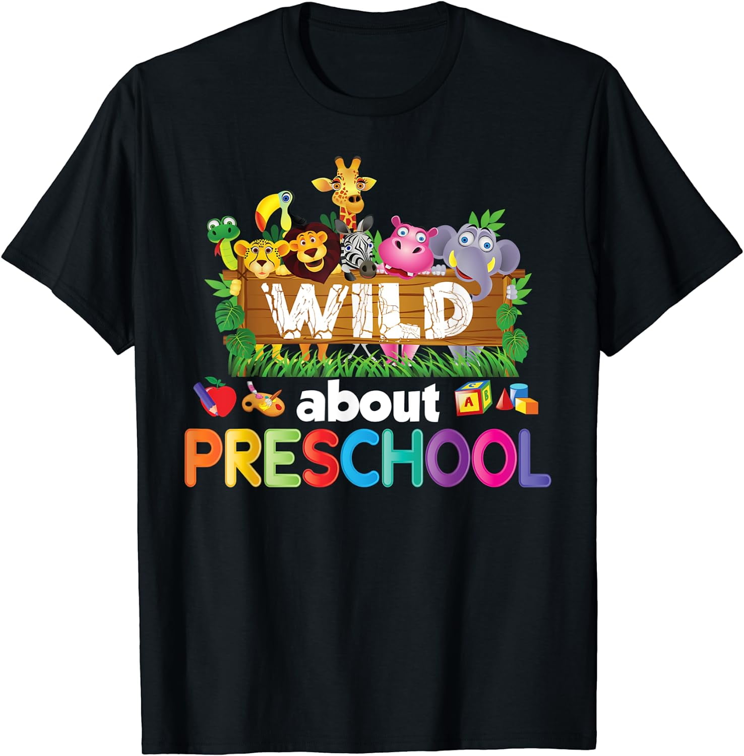Wild About Preschool Teacher T-Shirt Back To School Kid Wild About Preschool Teacher T-Shirt Back To School Kid