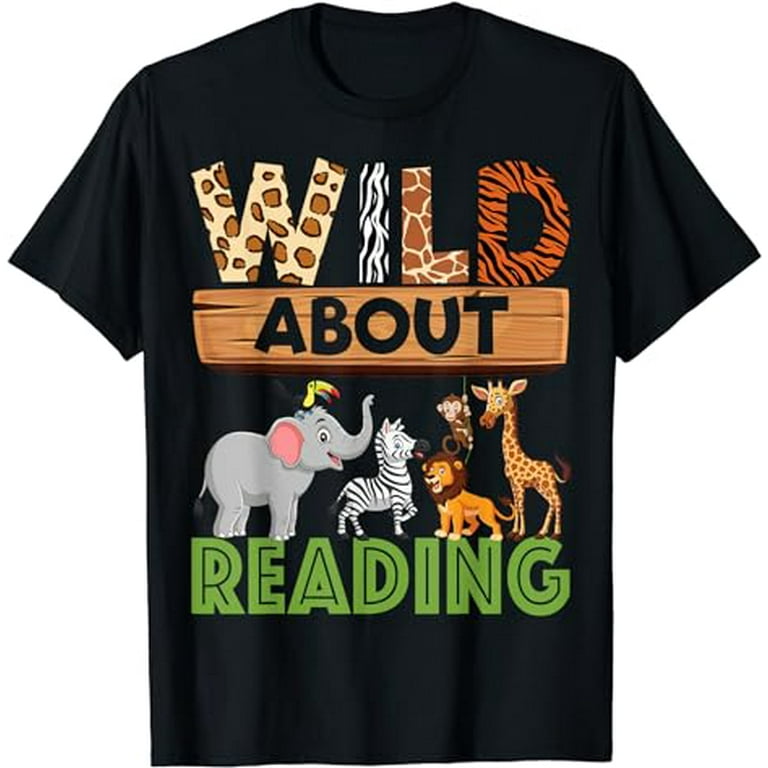 Wild About Reading T Shirt Back To School Teacher Books Gift T-Shirt Wild About Reading T Shirt Back To School Teacher Books Gift T-Shirt