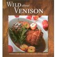 thumbnail image 1 of Pre-Owned Wild About Venison: World-Class Recipes for the Game Connoisseur (Hardcover) 0883172402 9780883172407, 1 of 1