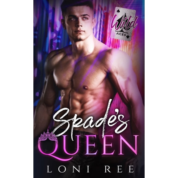 Wild Aces Spade's Queen, Book 3, (Paperback)