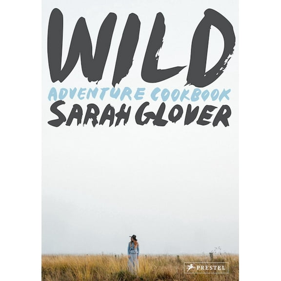 Wild : Adventure Cookbook (Hardcover)
