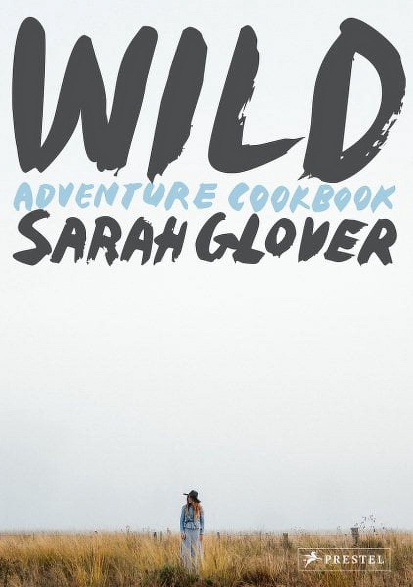 Wild : Adventure Cookbook (Hardcover)