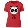 thumbnail image 1 of Wild And Cute Panda With Crown  T-Shirt Women -Image by Shutterstock, Female 3X-Large, 1 of 2