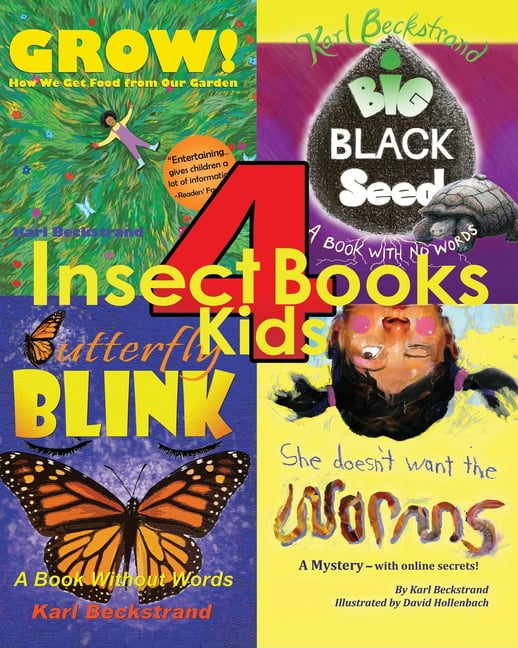 Wild Animal Books for Kids 4 Insect Books for Kids: Bugs, Blossoms & Backyard Adventures, Book 2, (Paperback)