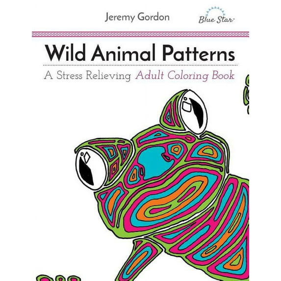 Wild Animal Patterns: A Stress Relieving Adult Coloring Book (Paperback)