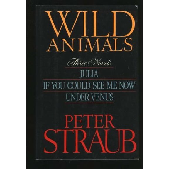 Pre-Owned Wild Animals: Three Novels (Hardcover) 0399130136 9780399130137