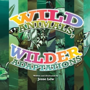 Wild Animals, Wilder Adaptations, (Paperback)