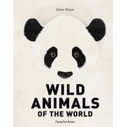 Wild Animals of the World, Hardcover