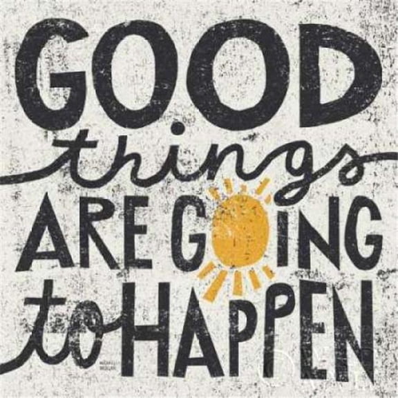 Wild Apple Graphics PDX11720SMALL Good Things Are Going To Happen Poster Print by Michael Mullan, 12 x 12 - Small