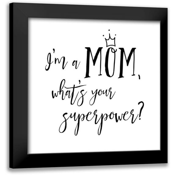 Wild Apple Portfolio 15x15 Black Modern Framed Museum Art Print Titled - Mom Inspiration II