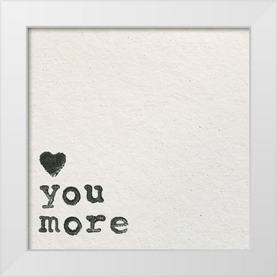 Wild Apple Portfolio 15x15 White Modern Wood Framed Museum Art Print Titled - Love You More