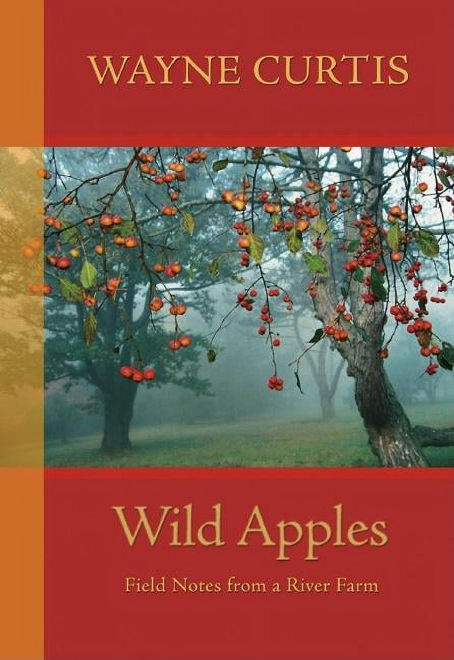 Wild Apples: Field Notes from a River Farm (Paperback)