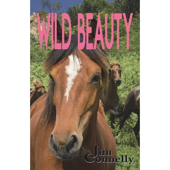 Wild Beauty, (Paperback)