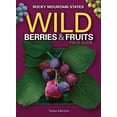 thumbnail image 1 of Wild Berries &amp; Fruits Identification Wild Berries &amp; Fruits Field Guide of the Rocky Mountain States, (Paperback), 1 of 1