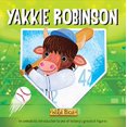 thumbnail image 1 of Pre-Owned Wild Bios: Yakkie Robinson (Board book) 1684129133 9781684129133, 1 of 1
