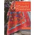 thumbnail image 1 of Wild Blooms &amp; Colorful Creatures: 15 AppliquÃ© Projects - Quilts, Bags, Pillows &amp; More, (Paperback), 1 of 2
