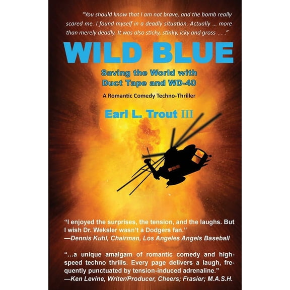 Wild Blue: Saving the World with Duct Tape and WD-40, (Paperback)