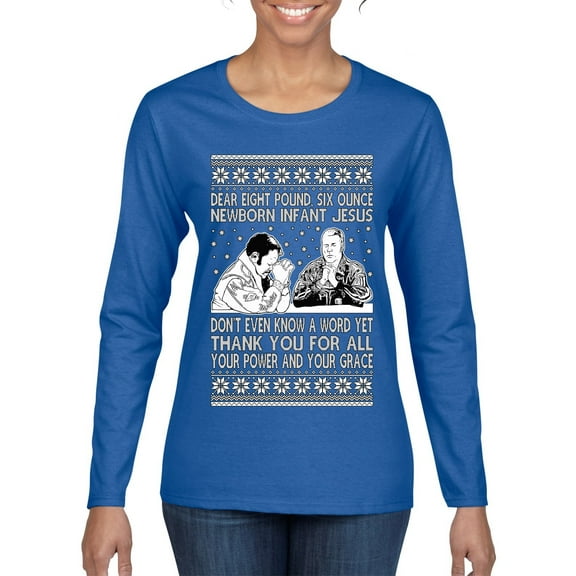 Wild Bobby 8 Pound 6 Ounce Baby Jesus Shake and Bake Women Graphic Long Sleeve T-Shirt, Royal, XX-Large