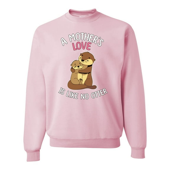 Wild Bobby A Mother's Love Is Like No Otter Unisex Crewneck Sweatshirt