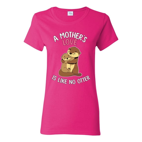 Wild Bobby A Mother's Love Is Like No Otter Women Graphic Tee