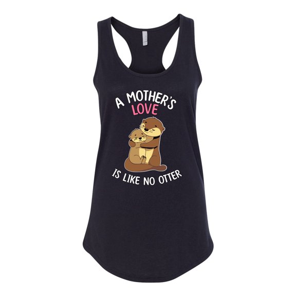 Wild Bobby A Mother's Love Is Like No Otter Women Racerback Tank Top