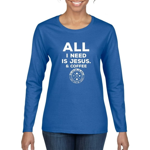 Wild Bobby, All I Need is Jesus & Coffee Inspirational/Christian Women Graphic Long Sleeve Tee, Royal, Large
