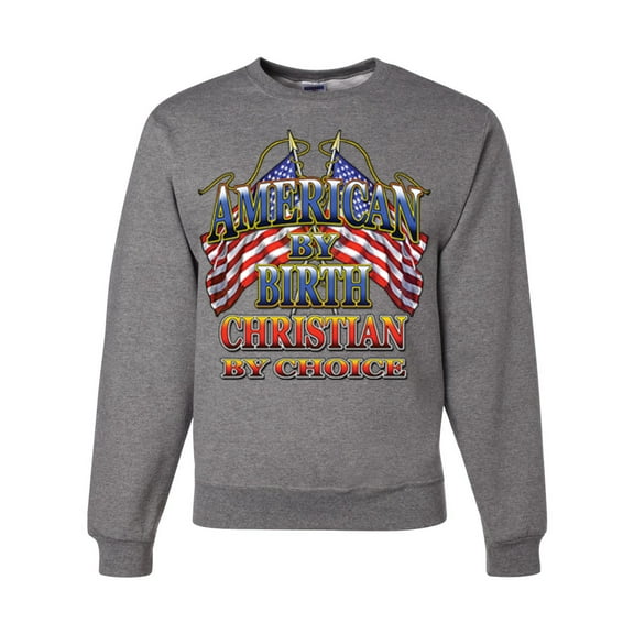 Wild Bobby, American By Birth Christian By Choice USA Flag Inspirational/Christian Unisex Crewneck Graphic Sweatshirt, Heather Grey, 2XL