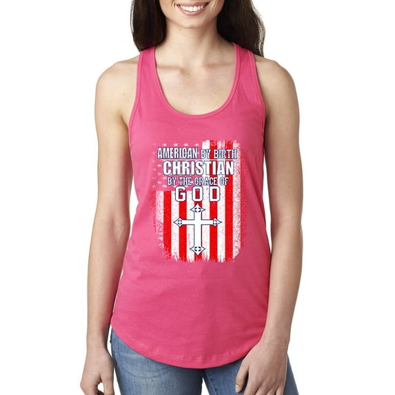 Wild Bobby, American by Birth Christian by The Grace of GOD Inspirational/Christian Women Racerback Tank Top, Hot Pink, Small