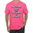 thumbnail image 1 of Wild Bobby, Awesome Dads Tattoos and Beards, Father's Day, Men Graphic Tee, Neon Pink, 4X-Large, 1 of 3