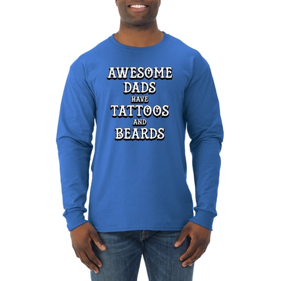 Wild Bobby, Awesome Dads Tattoos and Beards, Father's Day, Men Long Sleeve Shirt, Royal, 3X-Large