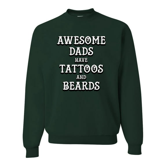 Wild Bobby, Awesome Dads Tattoos and Beards, Father's Day, Unisex Crewneck Graphic Sweatshirt, Forest Green, XX-Large