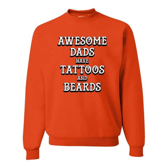 Wild Bobby, Awesome Dads Tattoos and Beards, Father's Day, Unisex Crewneck Graphic Sweatshirt, Orange, X-Large