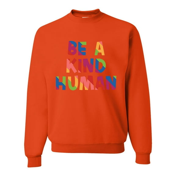 Wild Bobby, Be A Kind Human Positive Inspirational Slogan Inspirational/Christian Unisex Crewneck Graphic Sweatshirt, Orange, 3X-Large