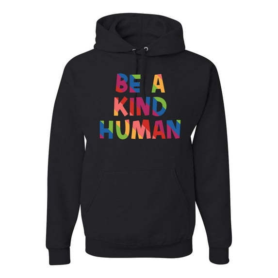 Wild Bobby, Be A Kind Human Positive Inspirational Slogan Inspirational/Christian Unisex Graphic Hoodie Sweatshirt, Black, Small