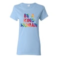 thumbnail image 1 of Wild Bobby Be A Kind Human Positive Inspirational Slogan Inspirational/Christian Women Graphic Tee, Light Blue, Large, 1 of 6