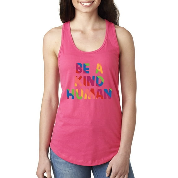 Wild Bobby, Be A Kind Human Positive Inspirational Slogan Inspirational/Christian Women Racerback Tank Top, Hot Pink, X-Large