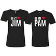 thumbnail image 1 of Wild Bobby, Be My Jim Pam Cute The Office His/Her Couples/ Best Friends Matching Couples Tee, Black, Mens 2XL-Womens 2XL, 1 of 2