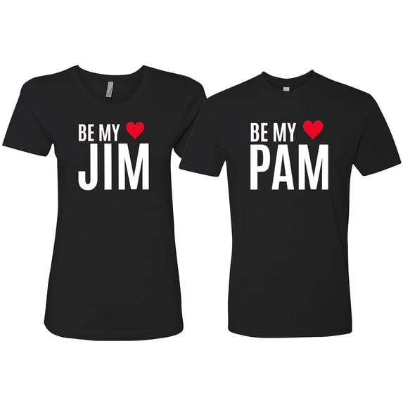 Wild Bobby, Be My Jim Pam Cute The Office His/Her Couples/ Best Friends Matching Couples Tee, Black, Mens XL-Womens L