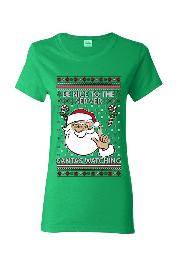 Be Nice To The Server Santa's Watching Sweater | Holiday Women Graphic Tee