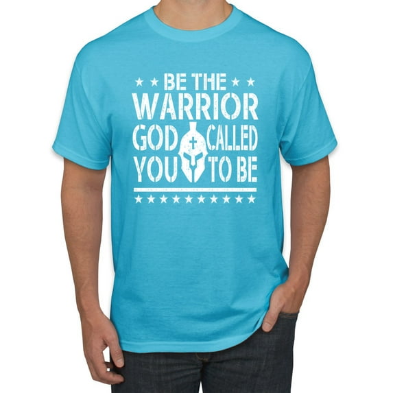 Wild Bobby Be The Warrior God Called You To Be Inspirational/Christian Men Graphic Tee, Light Turquoise, 4X-Large
