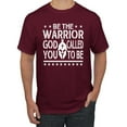 thumbnail image 1 of Wild Bobby Be The Warrior God Called You To Be Inspirational/Christian Men Graphic Tee, Maroon, XX-Large, 1 of 5