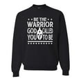 thumbnail image 1 of Wild Bobby Be The Warrior God Called You To Be Inspirational/Christian Unisex Crewneck Graphic Sweatshirt, Black, Small, 1 of 5
