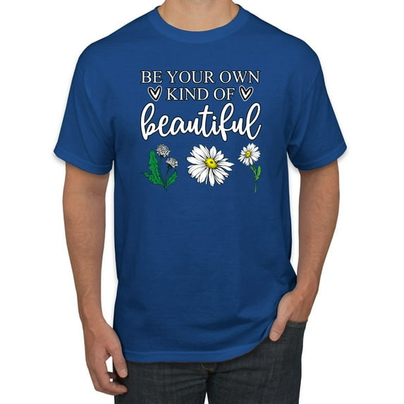Wild Bobby, Be Your Own Kind of Beautiful Inspirational, Pop Culture, Men Graphic Tee, Royal, 2XL