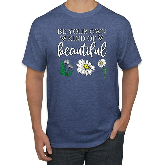 Wild Bobby, Be Your Own Kind of Beautiful Inspirational, Pop Culture, Men Graphic Tee, Vintage Heather Blue, Small