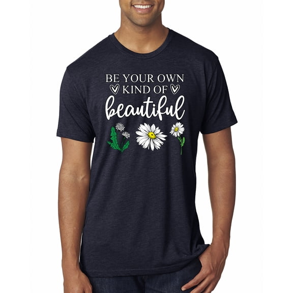 Wild Bobby, Be Your Own Kind of Beautiful Inspirational, Pop Culture, Men Premium Tri Blend Tee, Vintage Navy, Large